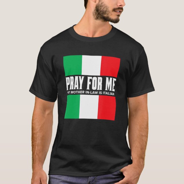 T-shirt Priez pour moi Ma belle-mère est italienne Gag Jok (Devant)