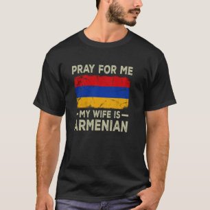 T-shirt Priez pour moi Ma femme est un mari arménien