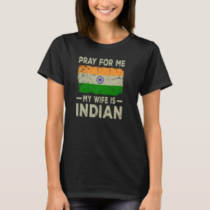 T-shirt Priez pour moi Ma femme est un mari indien