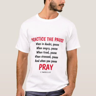 T-shirt Priez Pratiquez La Pause Inspiration Chrétienne