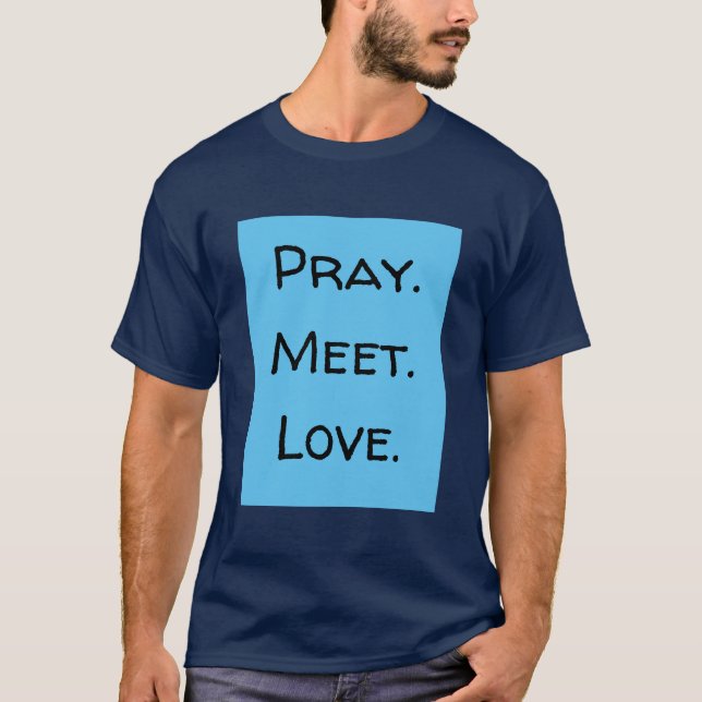 T-shirt Priez. Rendez-vous. Amour. Citation amusante Bleu  (Devant)