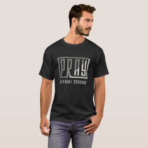 T-shirt Priez sans cessation