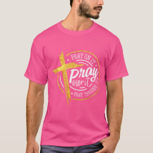 T-shirt Priez Sur Elle Priez Par-Dessus Priez À Travers El