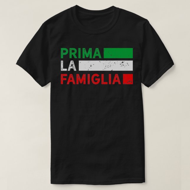 T-shirt Prima La Famiglia Fière Cadeau Italien Première fa (Design devant)