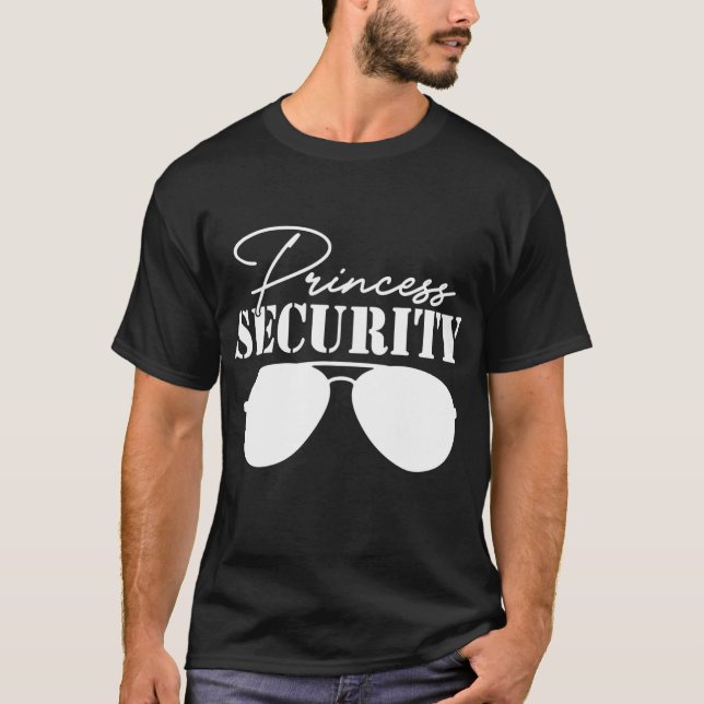 T-shirt Princess Security Cadeaux parfaits pour papa ou Bo (Devant)