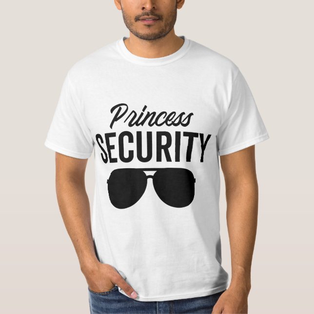 T-shirt Princess Security Dad Boyfriend Husband Pregnancy  (Devant)