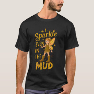 T-shirt Princesse de la course dans la boue Je brille même