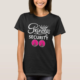 T-shirt Princesse Sécurité Dire Pour Mon Petit Ami Papa Br