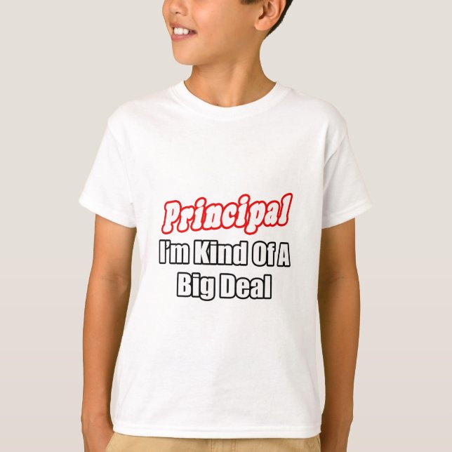 T-shirt Principal... une sorte de Big Deal (Devant)
