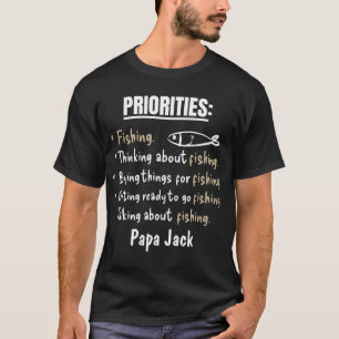T-shirt Priorités de pêche personnalisées Drôle cadeau pou