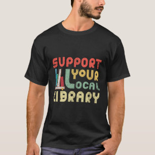 T-shirt Prise en charge de vos lecteurs de livres de bibli
