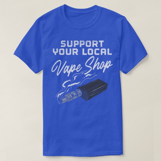 T-shirt Prise En Charge De Votre Magasin Vape Local (Design devant)