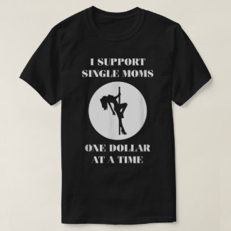 T-shirt Prise En Charge D'Un Dollar Pour Une Seule Femme 