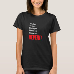 T-shirt Prise unique Engagé Divorce marié Répétez la poche