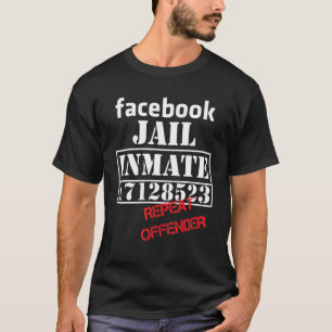 T-shirt Prison Facebook Détenu récidive Délinquant libéral