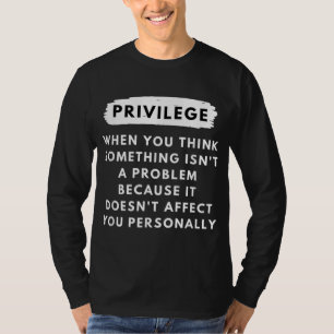 T-shirt Privilège Expliqué - Droits Civiques et Histoire N