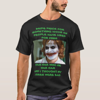 T-SHIRT PRIX DE LA MARIÉE POUR QUELQUE CHOSE 1000S