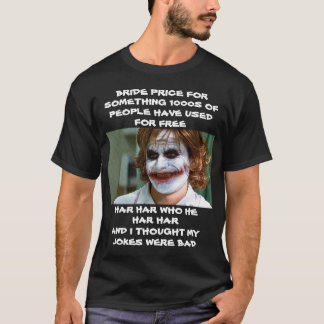 T-SHIRT PRIX DE LA MARIÉE POUR QUELQUE CHOSE 1000S