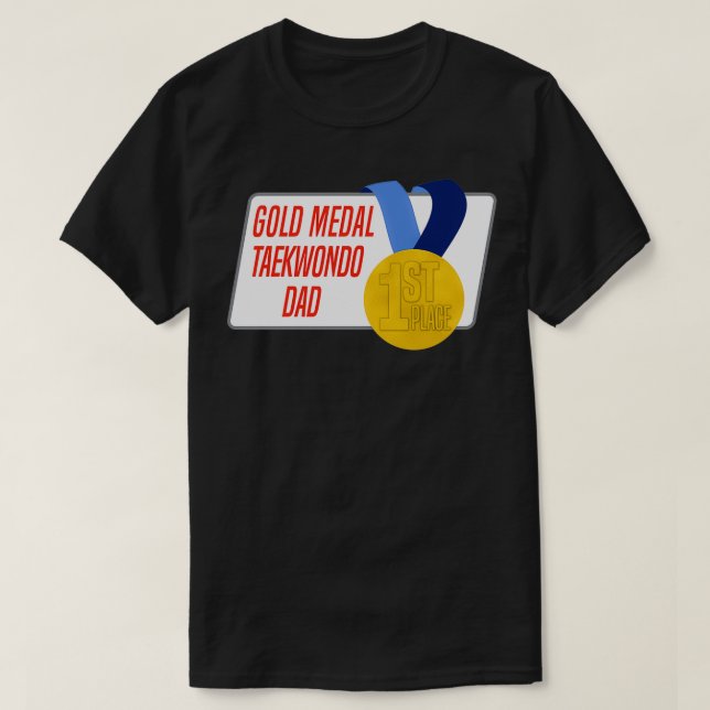 T-shirt Prix de médaille d'or Taekwondo Dad (Design devant)