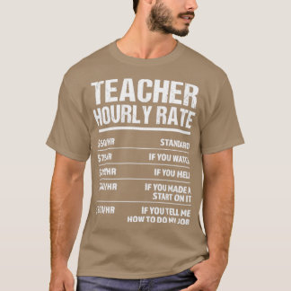 T-shirt Prix horaire de l'enseignant Drôle cadeau d'annive