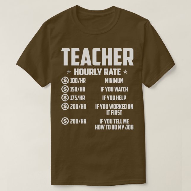T-shirt Prix Horaire De L'Enseignant Fier Enseignant T Che (Design devant)