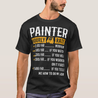 T-shirt Prix horaire du peintre Drôle cadeaux de peintre