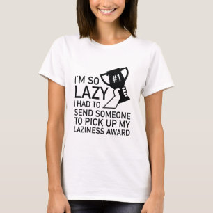 T-shirt Prix Laziness