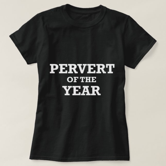 T-shirt Prix Pervert de l'année Funny Sports Humour Perv (Design devant)