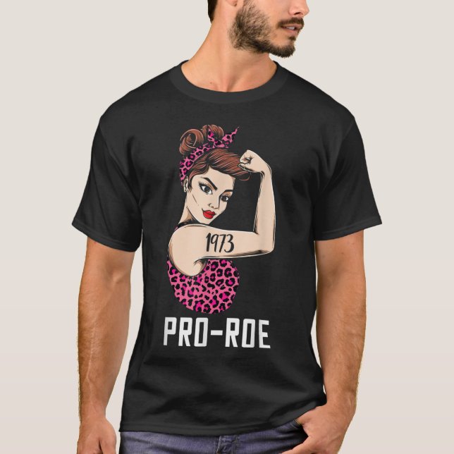 T-shirt Pro 1973 Roe Pro Choice 1973 Droits des femmes Fem (Devant)