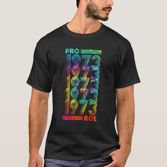 T-shirt Pro 1973 Roe Prochoice 1973 Droits des femmes Femi (Devant)