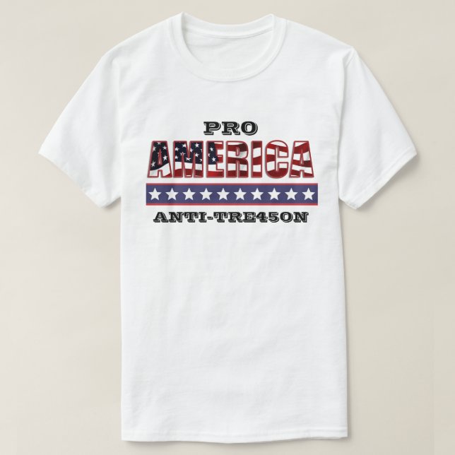 T-SHIRT PRO-AMERICA ANTI-TRE45ON (Design devant)