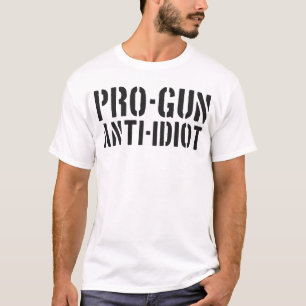 T-shirt Pro-Armes Anti-Idiot