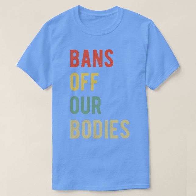 T-shirt Pro Avortement Interdit Nos Corps I (Design devant)