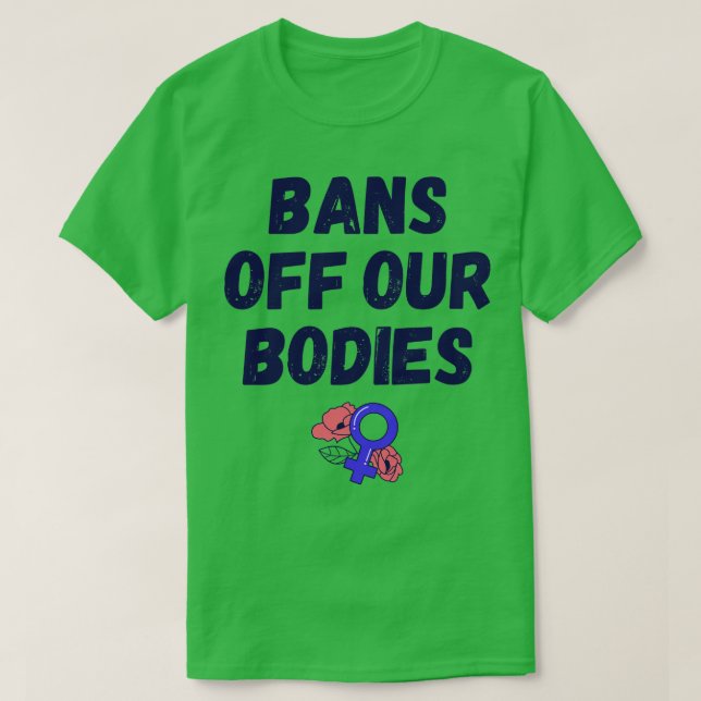 T-shirt Pro Avortement Interdit Nos Corps IV (Design devant)