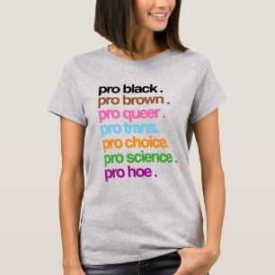 T-shirt Pro Black, Pro Brown, Pro Queer