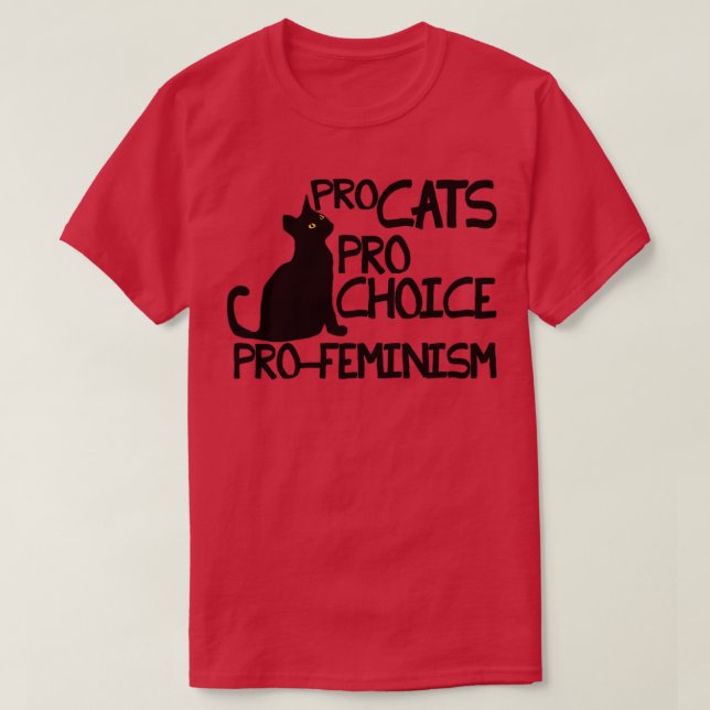 T-shirt Pro Cats Pro Choice Pro Feminisme (Design devant)