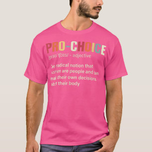 T-shirt Pro Choice Définition Feminist Women Rights Vinta