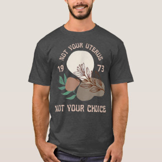 T-shirt Pro Choice Droits des femmes 1973 Floral Botanical