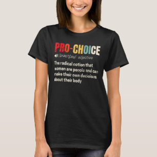 T-shirt Pro Choice Feminist Definition Droits des femmes M