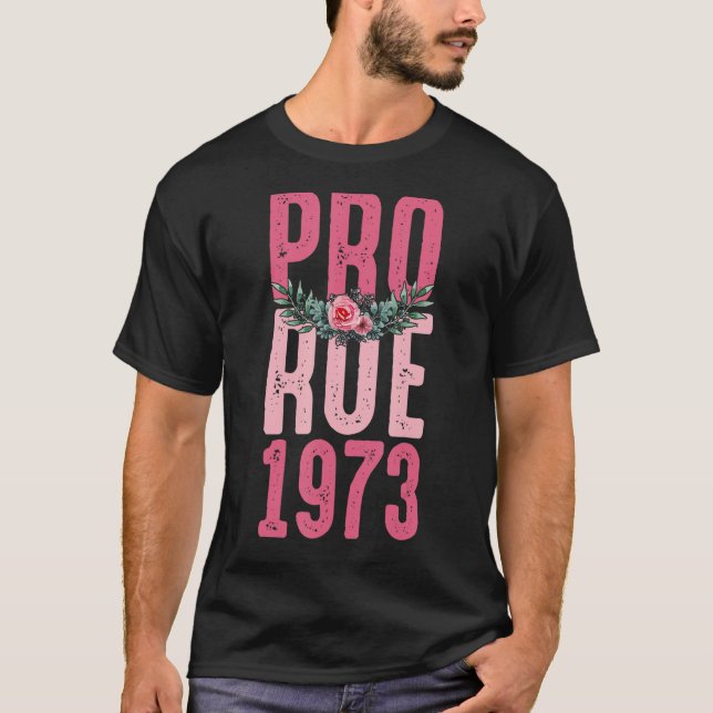 T-shirt Pro Choice Feminist Pro Roe 1973 (Devant)
