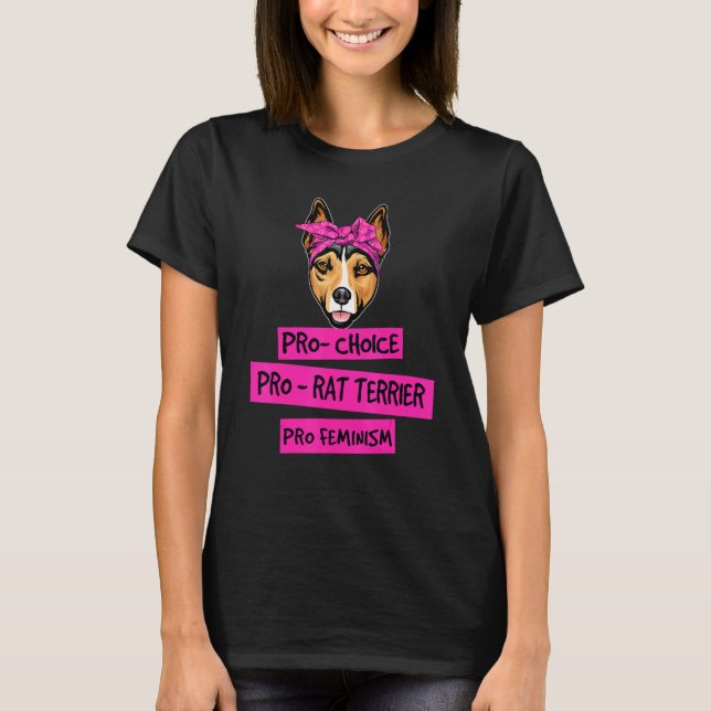 T-shirt Pro Choice Pro Feminism Pro Rat Terrier Chien Mama (Devant)