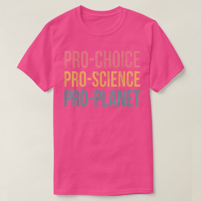 T-shirt Pro Choice Pro Planet Pro Science Changement clima (Design devant)