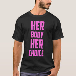 T-shirt Pro Choice Son Corps Son Choix Rassemblement Pour 