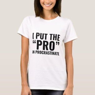 T-shirt Pro En Procrastinate