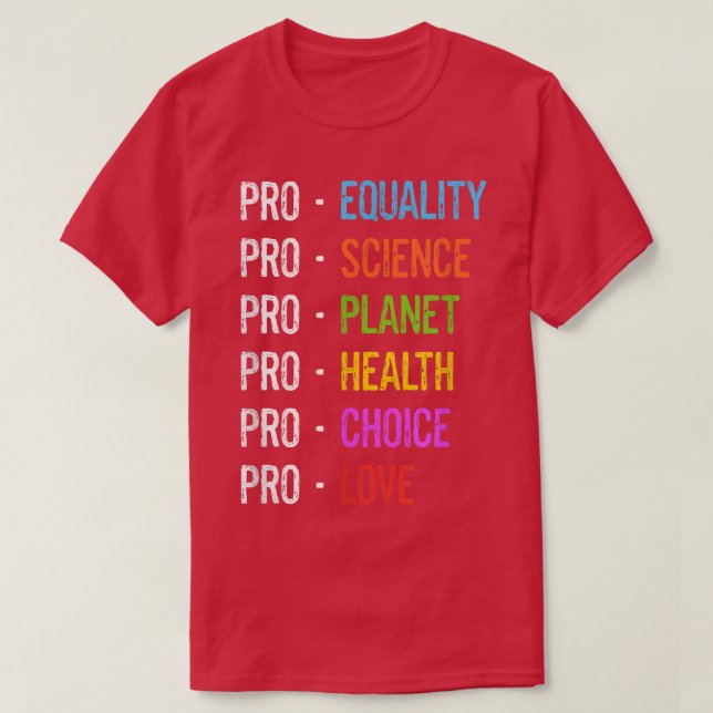 T-shirt Pro Equality Science Planet Health Choice Love Emp (Design devant)
