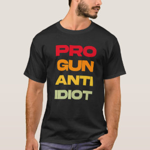T-shirt Pro Gun Anti Idiot 5