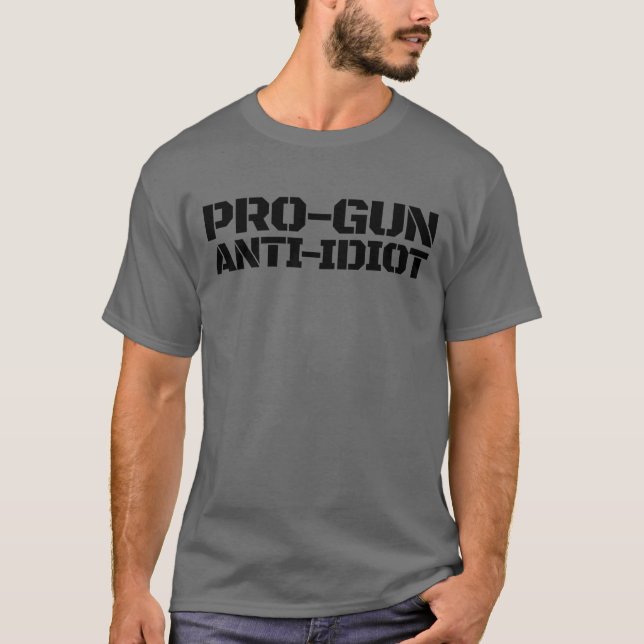 T-shirt Pro Gun Anti Idiot Hommes Pro Gun Anti Idiot (Devant)