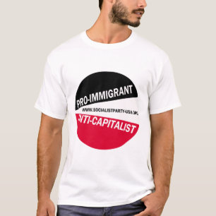 T-shirt Pro-Immigré/Anti-Capitaliste