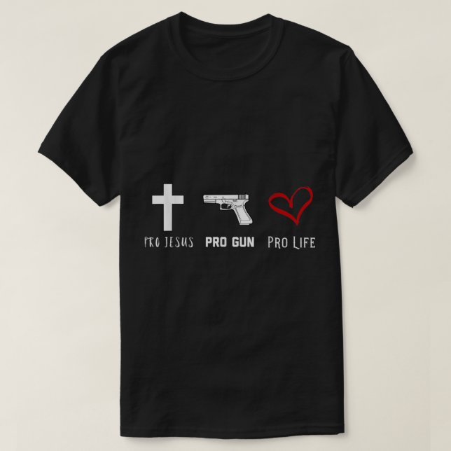 T-shirt Pro Jesus Pro Gun Anti-avortement Chemise chrétien (Design devant)