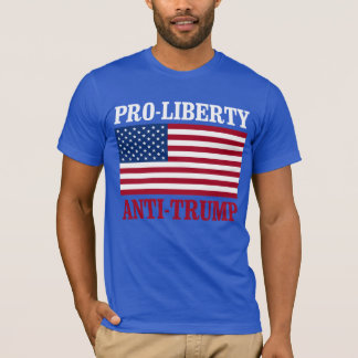 T-shirt Pro-Liberty Anti-Trump - Anti-Trump —